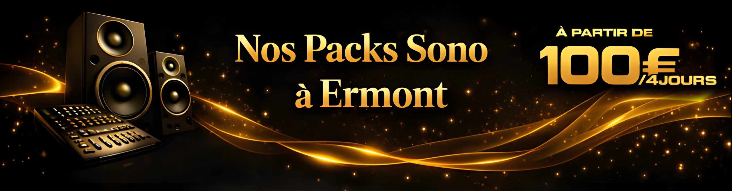Location de sono à Ermont – Packs son et lumière