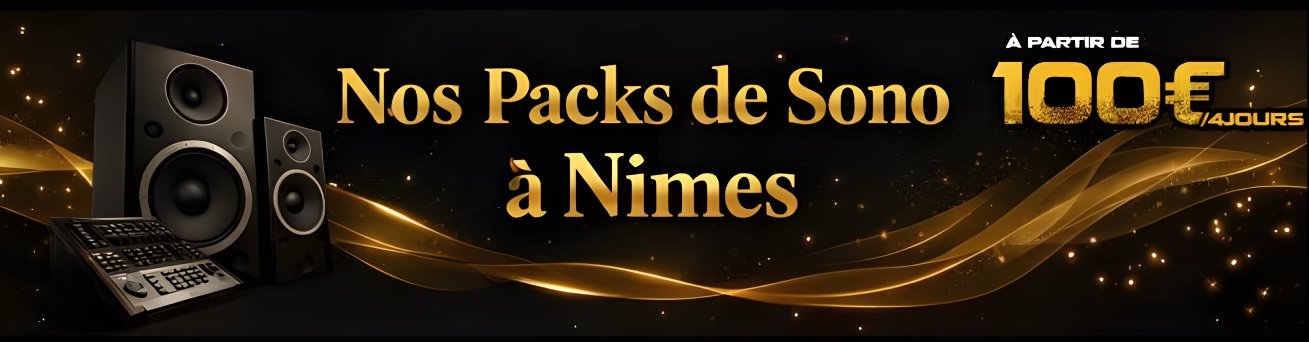 Location de sono à Nîmes – Packs son et lumière